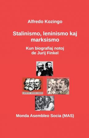 Stalinismo leninismo kaj marksismo: Kun biografiaj notoj de Jurij Finkel