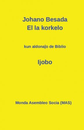 El la korkelo: Kun aldonaĵo de Biblio: "Ijobo