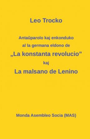 Antaŭparolo kaj enkonduko al la germana eldono de "La kon-stanta revolucio; La malsano de Lenino.: 143 (Mas-Libroj)