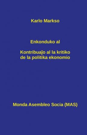 Enkonduko al Kontribuaĵo al la kritiko de la politika ekonomio: 152 (Mas-Libro)