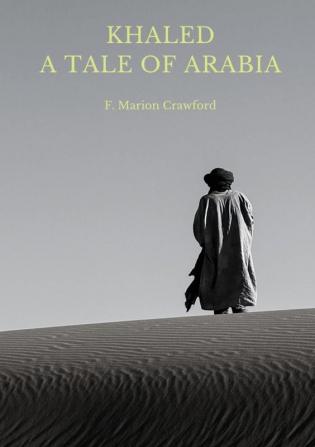 Khaled A Tale of Arabia