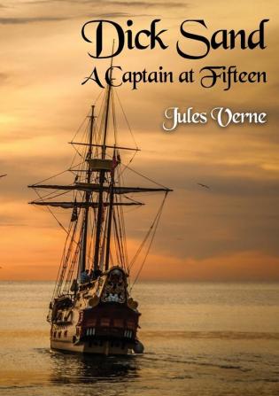 Dick Sand A Captain at Fifteen: a Jules Verne novel published in 1878 and dealing primarily with the issue of slavery and the African slave trade by other Africans in particular