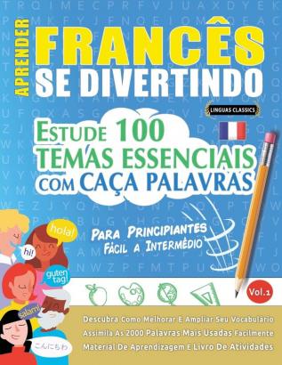 APRENDER FRANC��S SE DIVERTINDO! - PARA PRINCIPIANTES