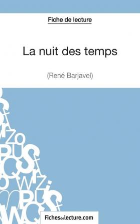 La nuit des temps - Ren�� Barjavel (Fiche de lecture)