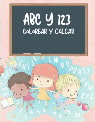 Libro para colorear y trazar el ABC y el 123 para ninos: Mi primer libro para aprender el alfabeto y los números para los niños papel para practicar ... de 3 a 5 años de edad lectura y escritura