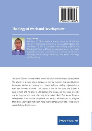 Theology of Work and Development: The Theological and Ecological Responsibility of the Church in Sustainable Development: 15 (Globethics.Net Praxis)