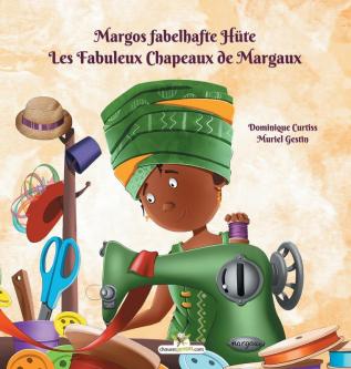 Margos Fabelhafte Hüte - Les Fabuleux Chapeaux de Margaux