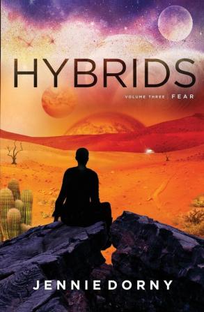 Hybrids Volume Three: Fear