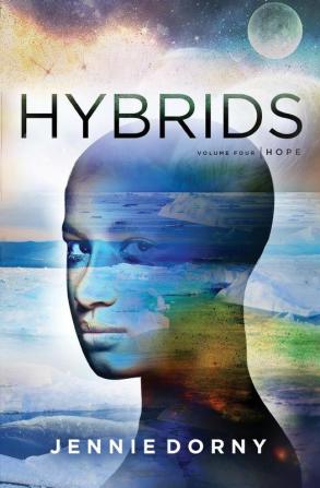 Hybrids Volume Four: Hope