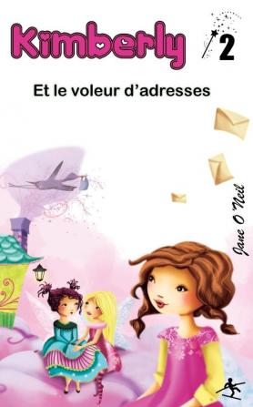 Kimberly et le voleur d'adresses: 2