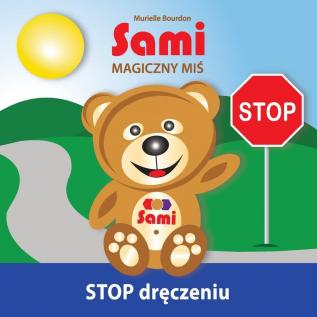 Sami MAGICZNY MIŚ: STOP dręczeniu! (Full-Color Edition)