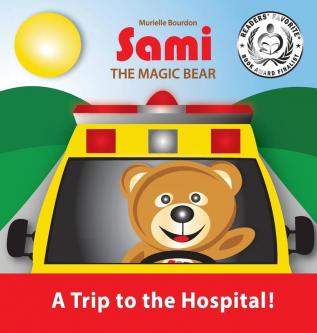 Sami the Magic Bear: A Trip to the Hospital!: (Full-Color Edition): 3