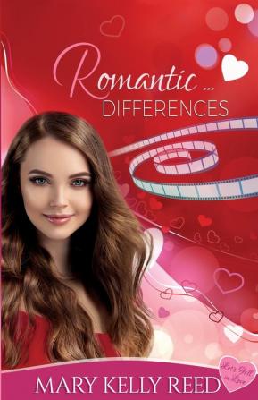 Romantic ... Differences: A Second Chance Romantic Comedy: 3 (Let's Fall in Love)