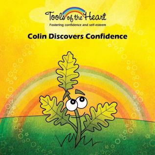 Colin Discovers Confidence: Grounding/Strenghtening your self-confidence: 3 (Tools of the Heart)