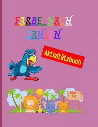 Farbe nach Zahlen: Amazing Färbung Buch nach Zahlen einzigartig und detailliert - Animal Themed Färbung Seiten für Kinder - Farbe nach Zahlen für Kinder im Alter von 4-8