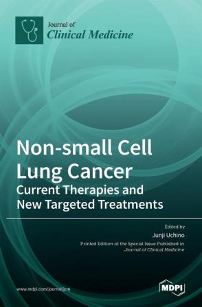 Non-small Cell Lung Cancer: Current Therapies and New Targeted Treatments