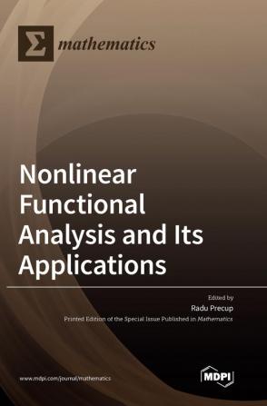 Nonlinear Functional Analysis and Its Applications