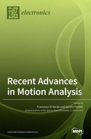 Recent Advances in Motion Analysis