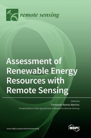 Assessment of Renewable Energy Resources with Remote Sensing