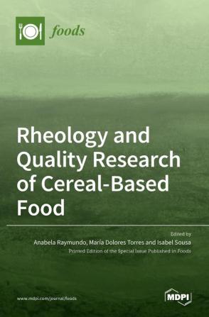 Rheology and Quality Research of Cereal-Based Food