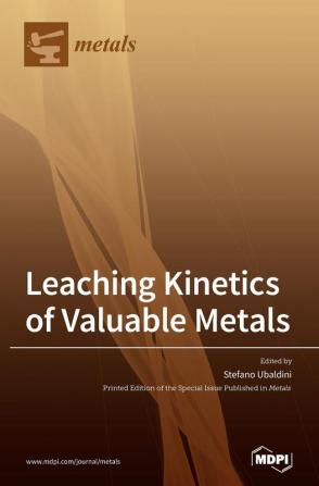 Leaching Kinetics of Valuable Metals