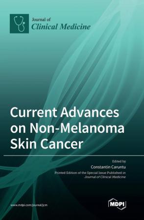 Current Advances on Non-Melanoma Skin Cancer