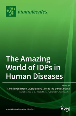 The Amazing World of IDPs in Human Diseases