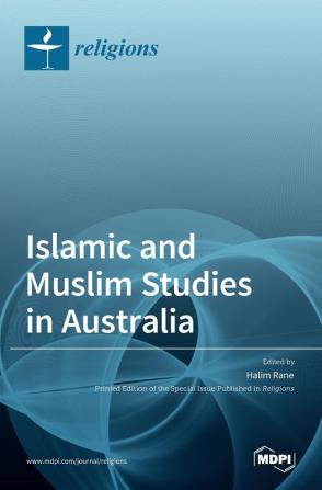 Islamic and Muslim Studies in Australia