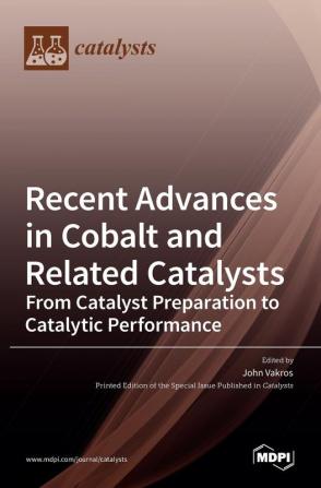 Recent Advances in Cobalt and Related Catalysts