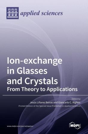 Ion-exchange in Glasses and Crystals: from Theory to Applications