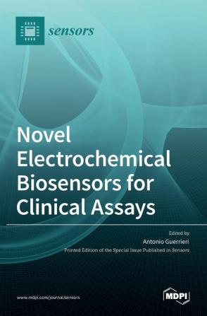 Novel Electrochemical Biosensors for Clinical Assays