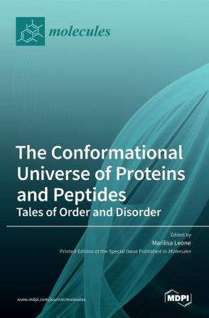 The Conformational Universe of Proteins and Peptides: Tales of Order and Disorder