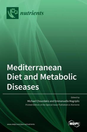 Mediterranean Diet and Metabolic Diseases