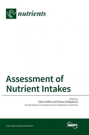 Assessment of Nutrient Intakes