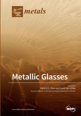 Metallic Glasses