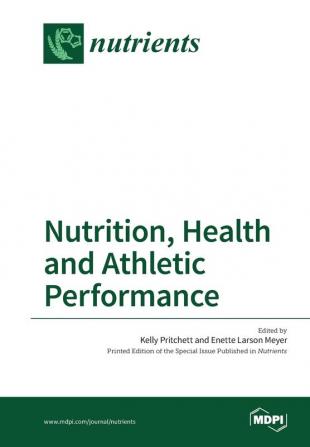 Nutrition Health and Athletic Performance