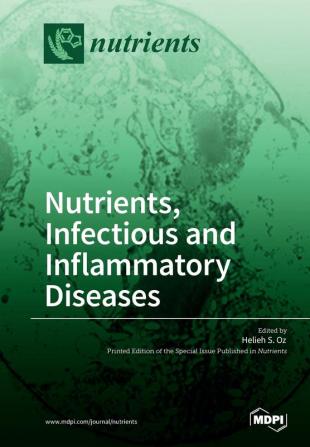 Nutrients Infectious and Inflammatory Diseases