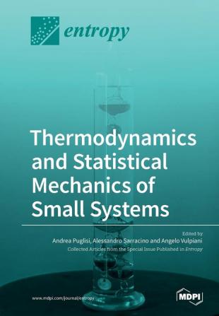 Thermodynamics and Statistical Mechanics of Small Systems