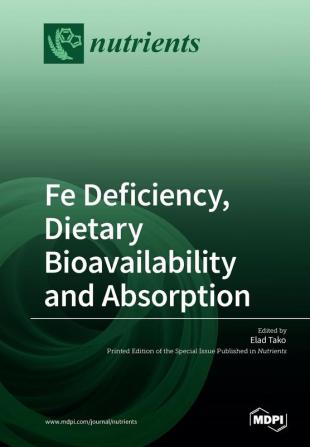 Fe Deficiency Dietary Bioavailbility and Absorption