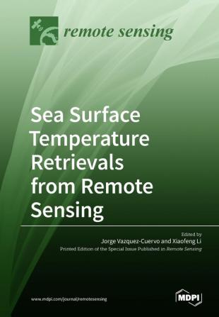 Sea Surface Temperature Retrievals from Remote Sensing