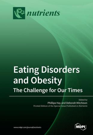 Eating Disorders and Obesity: The Challenge for Our Times