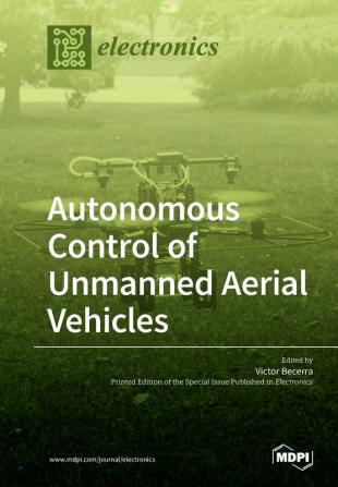 Autonomous Control of Unmanned Aerial Vehicles