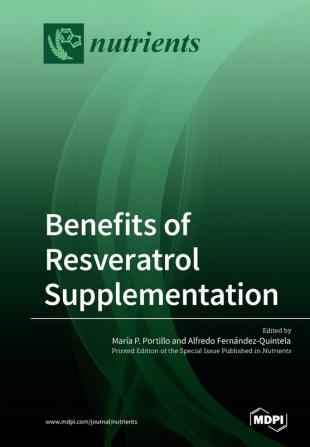 Benefits of Resveratrol Supplementation