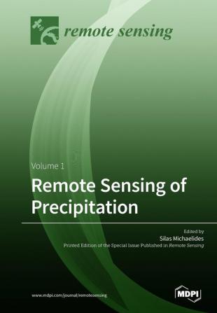 Remote Sensing of Precipitation: Volume 1