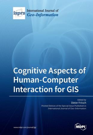 Cognitive Aspects of Human-Computer Interaction for GIS