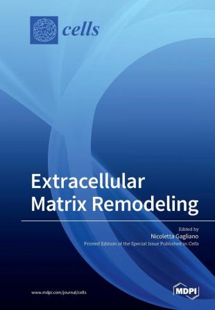 Extracellular Matrix Remodeling