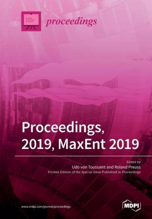 Proceedings 2019 MaxEnt 2019