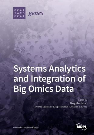 Systems Analytics and Integration of Big Omics Data