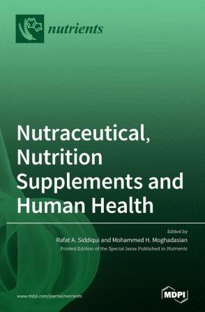 Nutraceutical Nutrition Supplements and Human Health