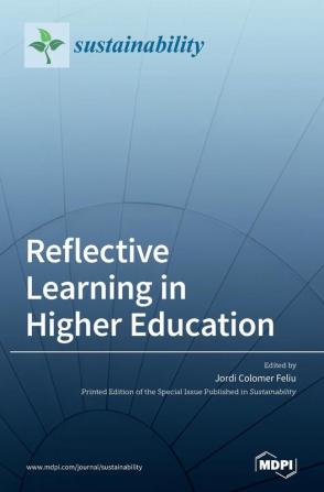 Reflective Learning in Higher Education